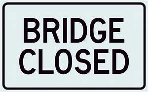 Bridge Closed